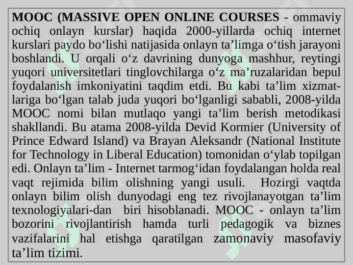 MOOC (massive open online courses – mashxur ochiq onlayn kurslar) haqida. MOOC platformalari turlari va vazifalari. Coursera, Khan Academy, Lektorium, EdX, Udemy platformalari bilan tanishish. 5