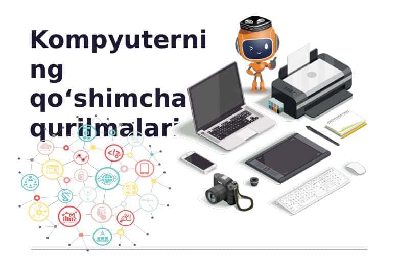 Kompyuterning qo‘shimcha qurilmalari