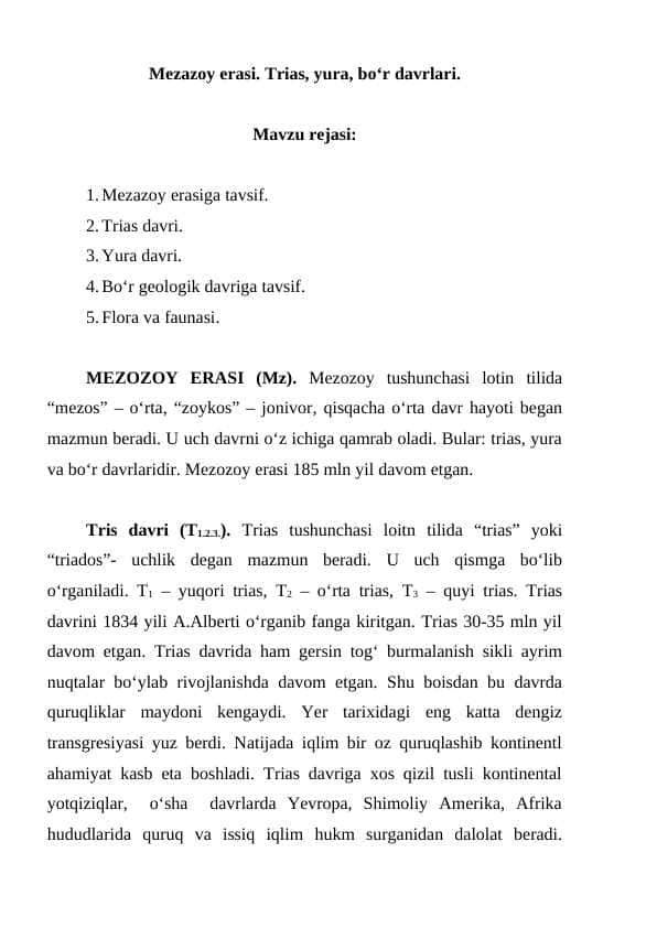 Mezazoy erasi. Trias, yura, bo‘r davrlari.