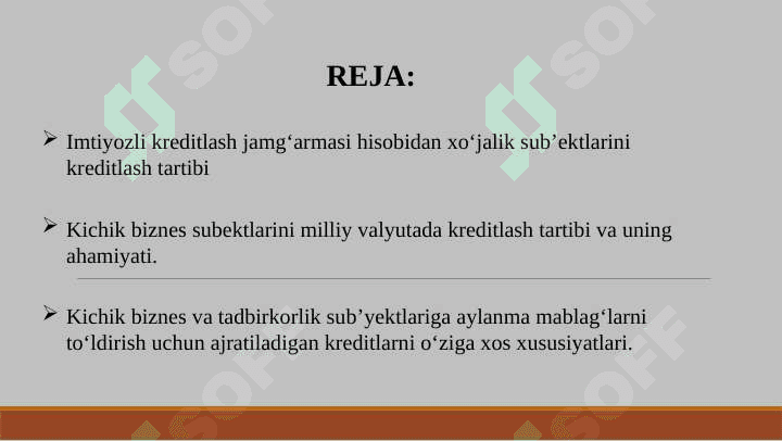 Kichik  biznes  va  tadbirkorlik    sub`yektlarini kreditlash. 2