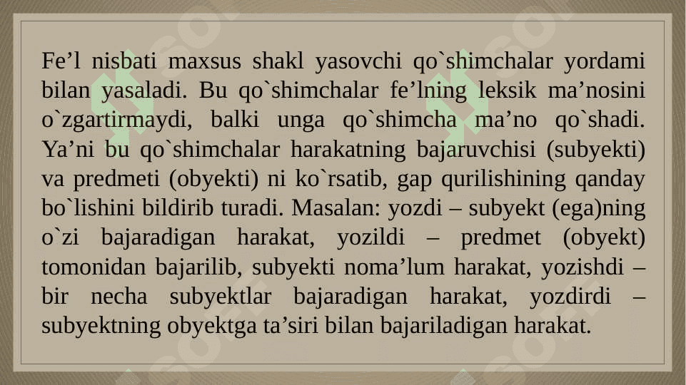 Fe’l nisbati va mayillari 6