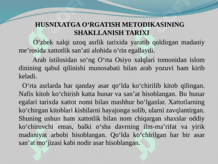 YOZUVLAR TARIXIDAN MA’LUMOT. HUSNIXATGA O‘RGATISH METODIKASINING SHAKLLANISH TARIXI 7