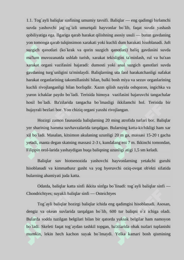 Baliqlar katta sinfining umumiy tavsifi va sistematikasi. Tog‘ayli baliqlar vakillarining tuzilishi, ko‘payishi va rivojlanishi. 2