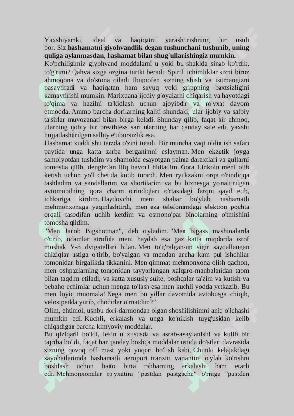 Hayotdagi eng qayg’uli hol -hashamatga o’rganib qolish 4