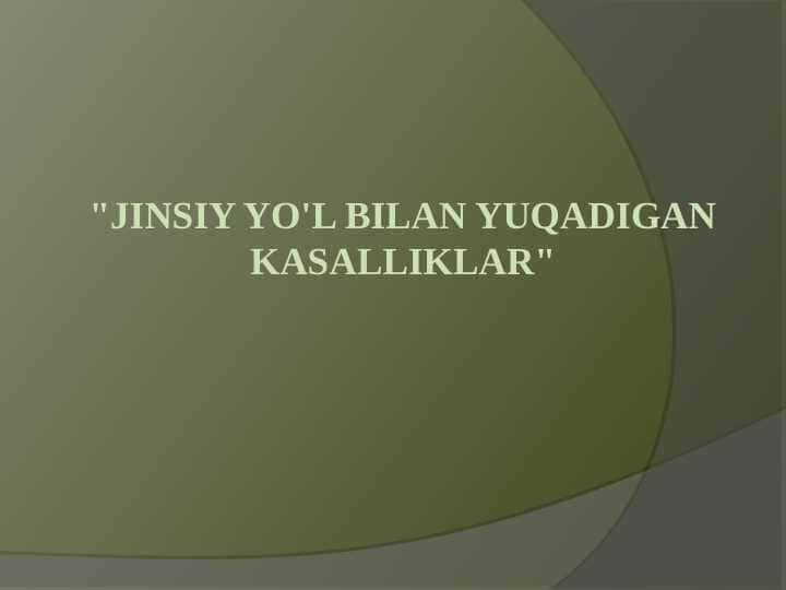 Jinsiy yo'l bilan yuqadigan kasalliklar