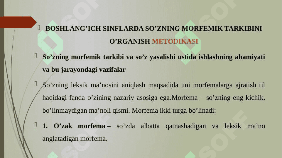 BOSHLANGICH SINFLARDA SO‘ZINING MORFEMIK TARKIBINI O‘RGANISH METODIKASI 3