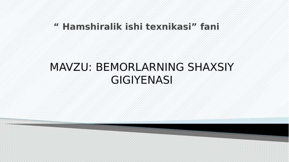 BEMORLARNING SHAXSIY GIGIYENASI