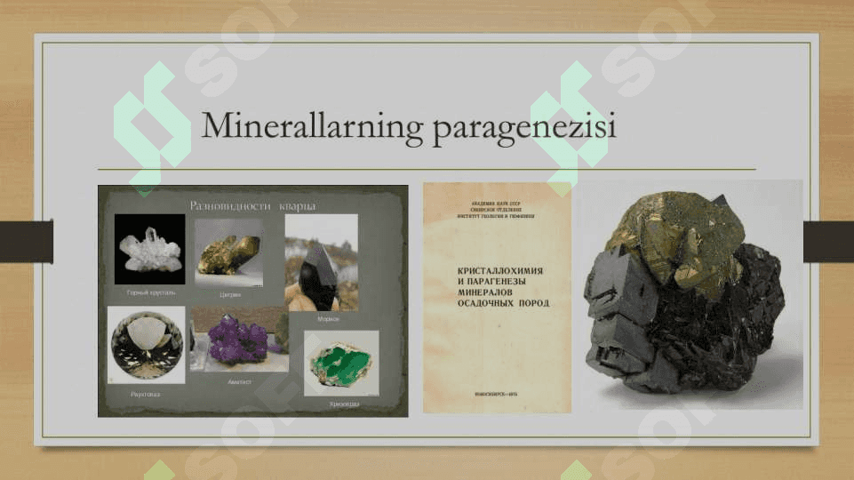 Minerallar paragenezi va minerallar assotsiatsiyasi nima 4