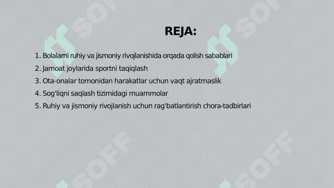 RUHIY VA JISMONIY RIVOJLANISHIDA ORQADA QOLISH SABABLARI 2