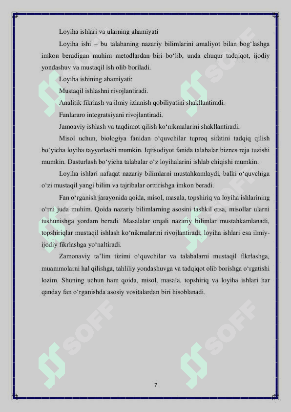 Fanga oid qoida, misol, masala, topshiriqlar hamda loyiha ishlarini bajarishning eng sodda usullarini topish va o’rganish 7