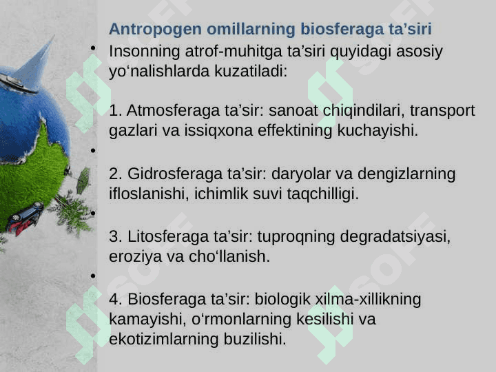 Antropogen omillarning biosferaga salbiy ta’sirini kamaytiramiz 4