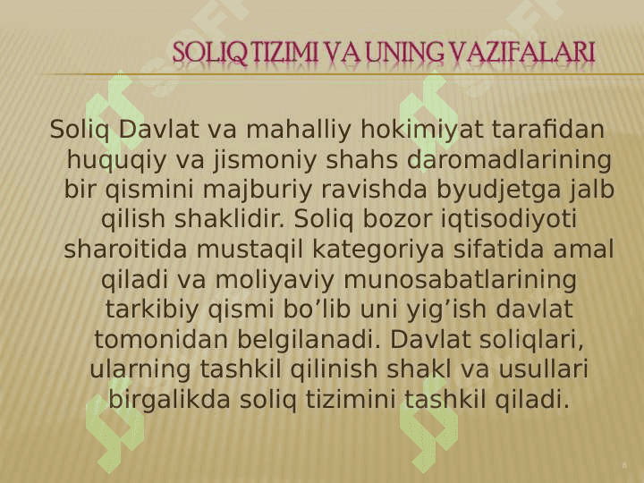 DAVLAT BUDJETI DAROMADLARIDA  BILVOSITA  SOLIQLARNING O'RNI 8