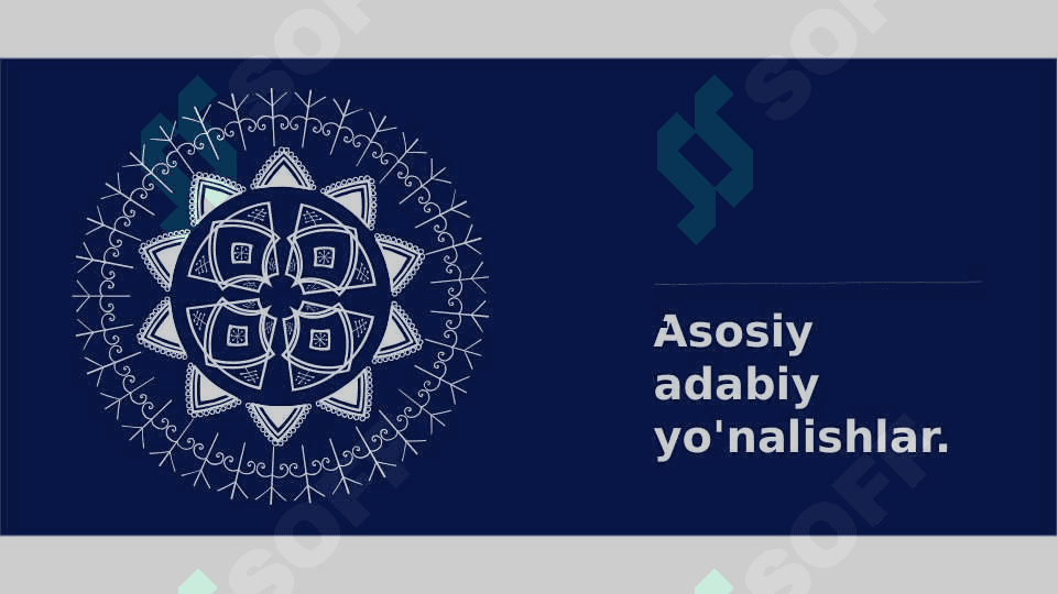 Аdabiy yoʼnalishlar: klassitsizm, realizm, romantizm, naturalizm, akmeizm, modernizm, postmodernism 2