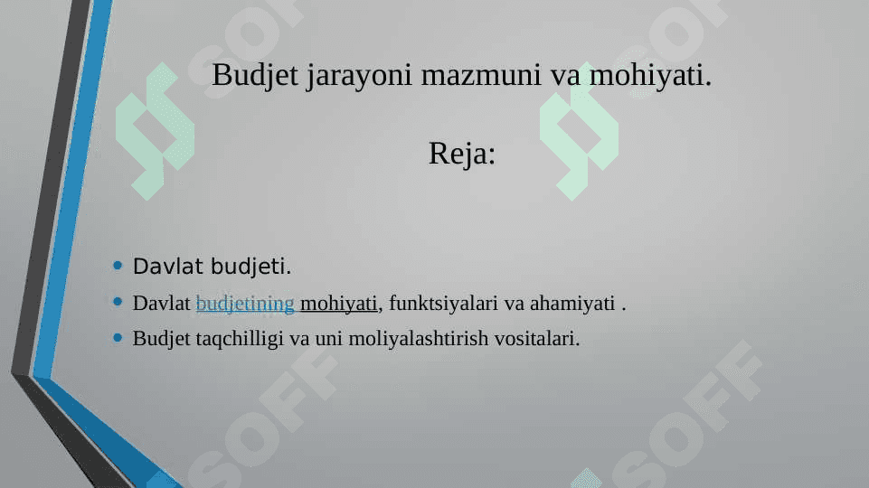 Budjet jarayoni mazmuni va mohiyati. 2