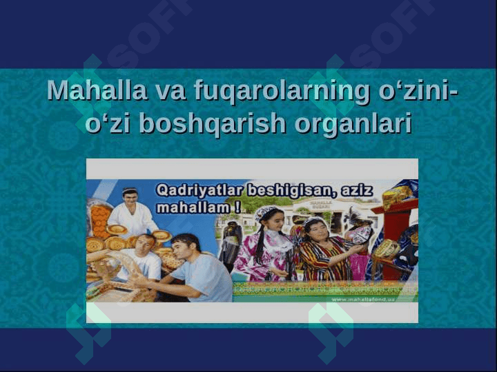Mahalliy davlat hokimiyati asoslari. Fuqarolarning o‘zini o‘zi boshqarish 6