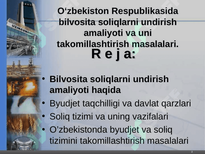 O‘zbekiston Respublikasida bilvosita soliqlarni undirish amaliyoti va uni takomillashtirish masalalari. 2
