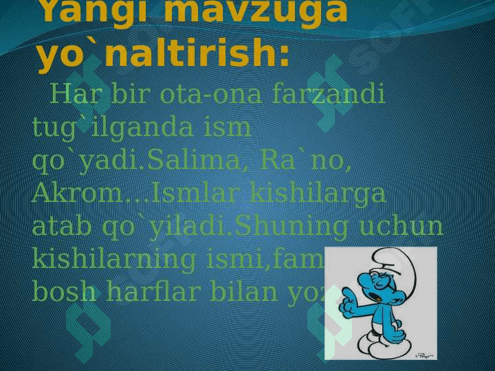 2-sinf. Fan:Ona tili. Mavzu:Kishilarning ismi va familiyasida bosh harf. 3
