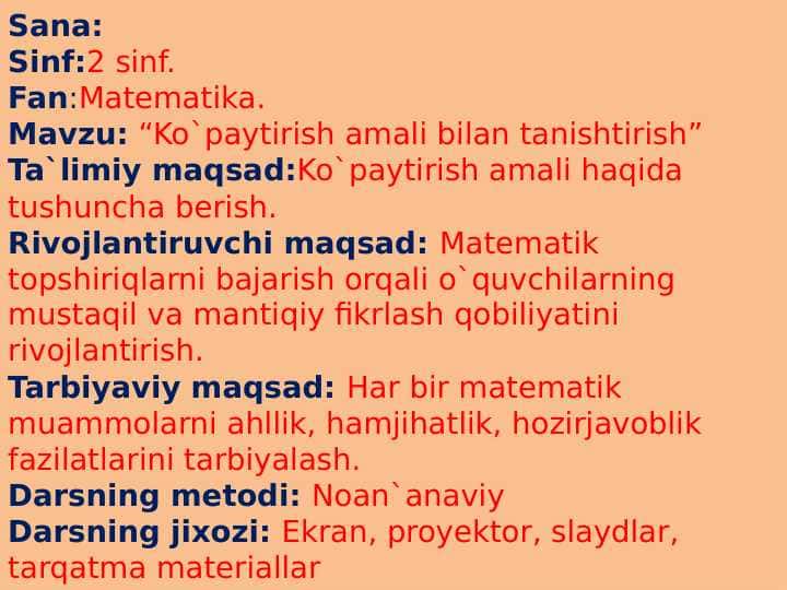 2 sinf. Fan:Matematika. Mavzu: “Ko`paytirish amali bilan tanishtirish”