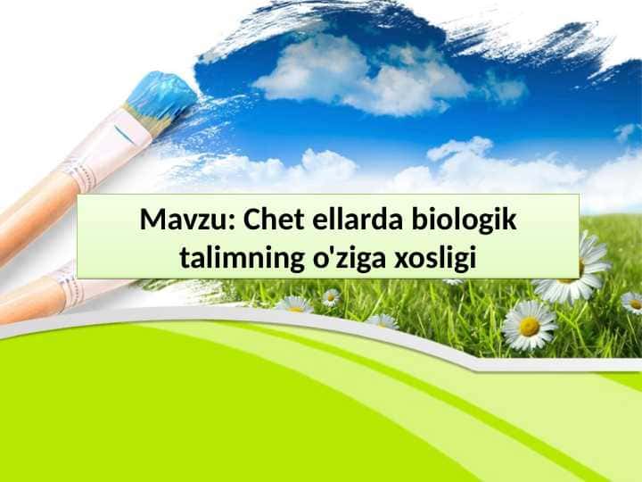 Chet ellarda biologik talimning o'ziga xosligi