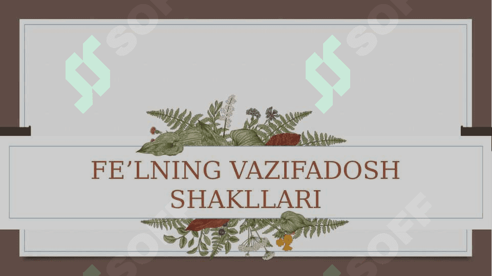 Slayd Fe'lning vazifa shakillari 3
