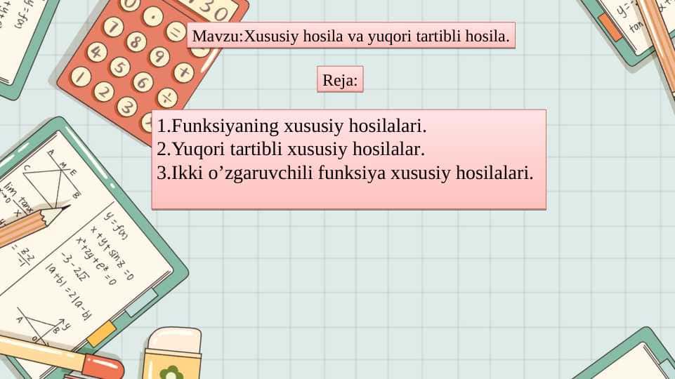 Xususiy hosila va yuqori tartibli hosila