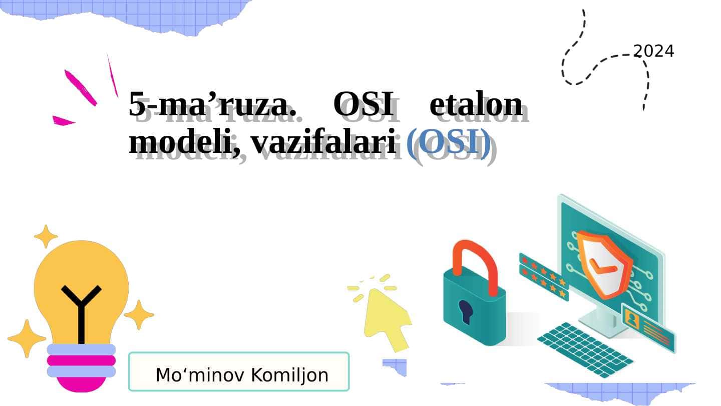 OSI etalon modeli, vazifalari (OSI)