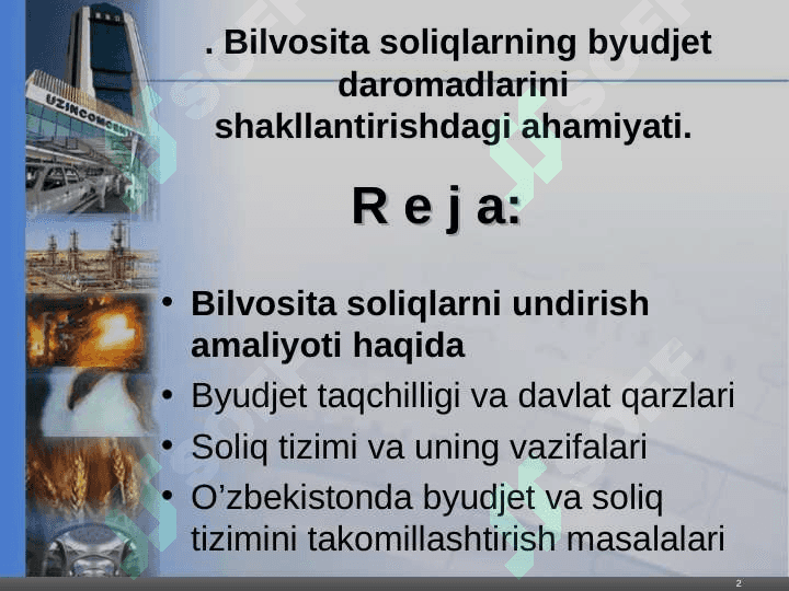 Bilvosita soliqlarning byudjet daromadlarini shakllantirishdagi ahamiyati. 2