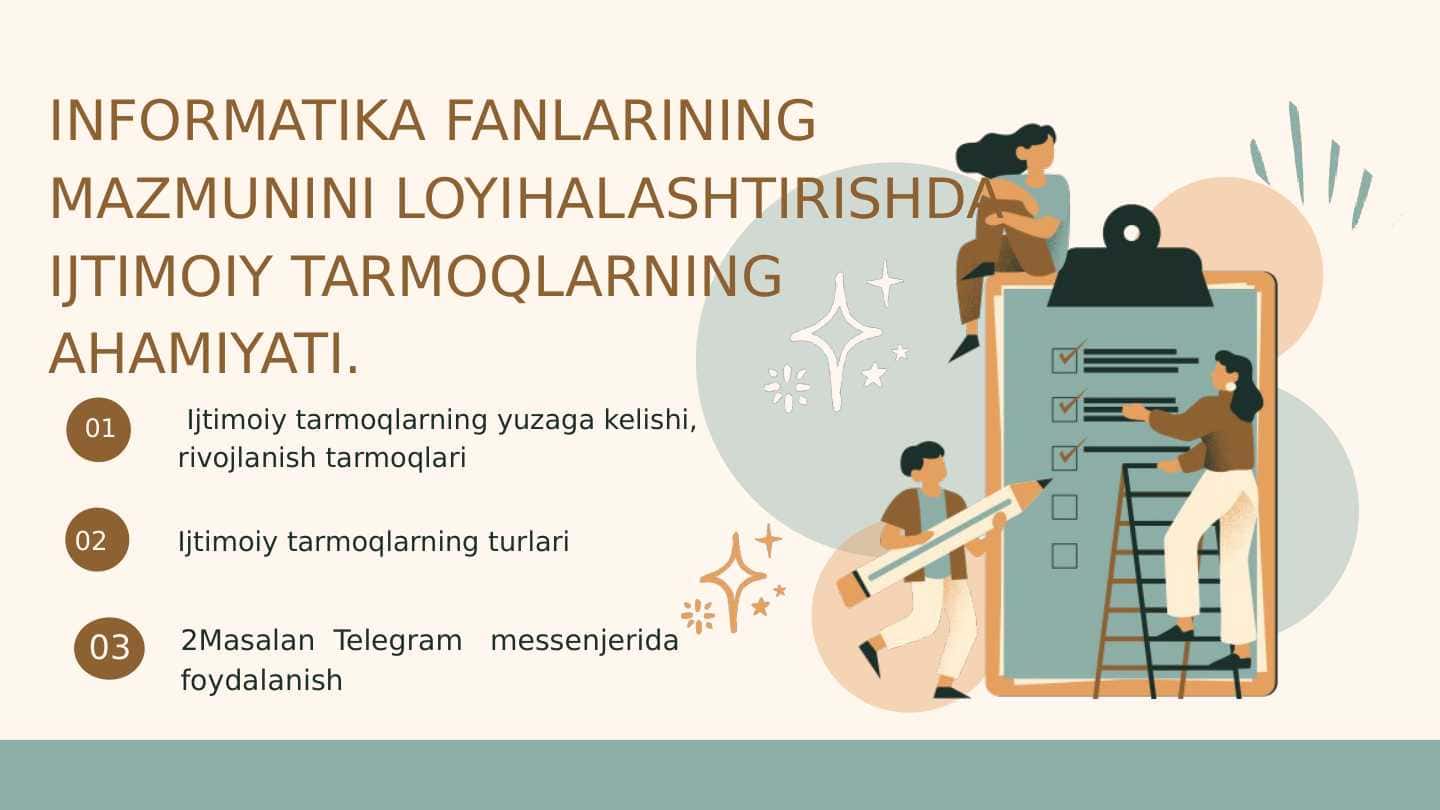 INFORMATIKA FANLARINING MAZMUNINI LOYIHALASHTIRISHDA IJTIMOIY TARMOQLARNING AHAMIYATI