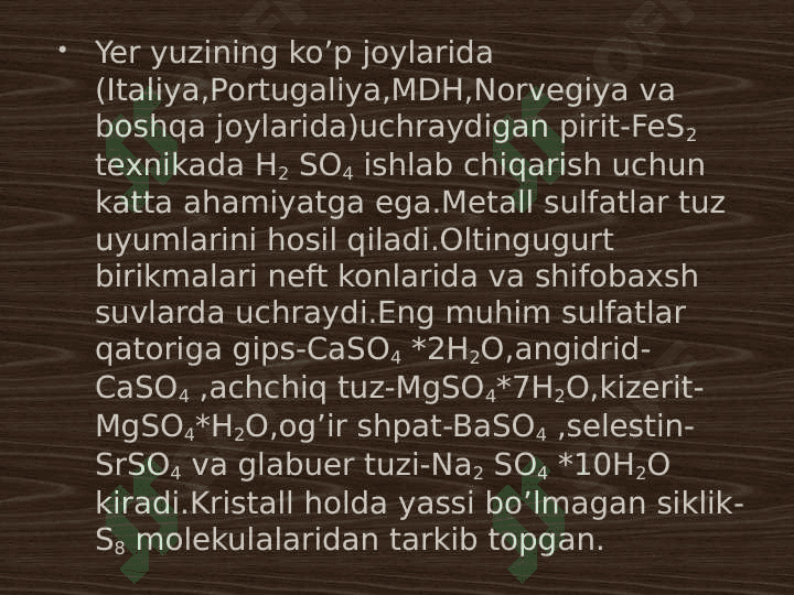 Oltingugurt allotropiyasi, tuzilishi, olinishi va xossalari 3