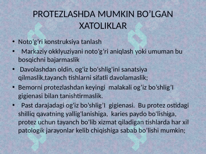 PROTEZLASHDA BO’LISHI MUMKIN BO’LGAN XATOLIKLAR VA ASORATLAR, ULARNI OLDINI OLISH 2