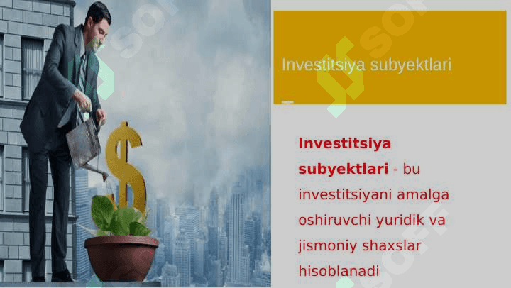 Investitsiya faoliyatining ishtirokchilari. subyektlari va obyektlari 6