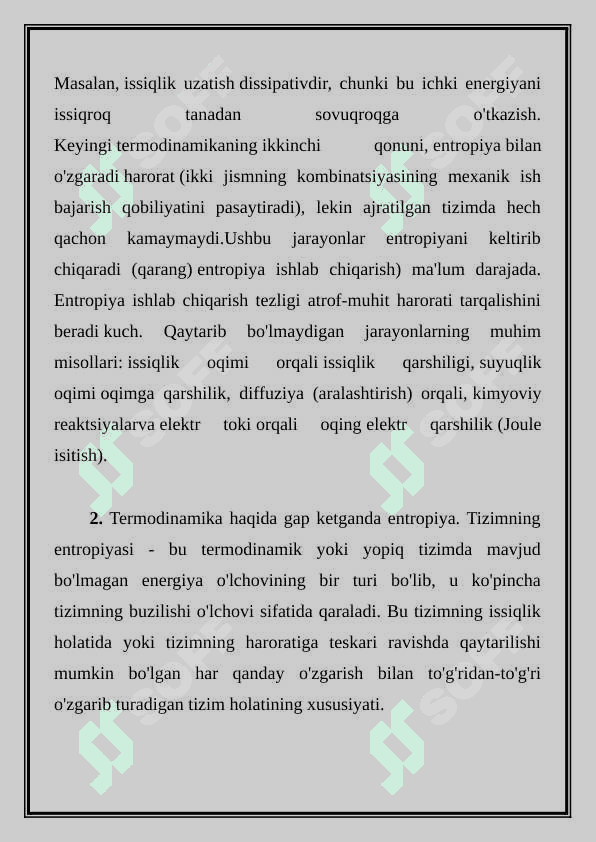 Ochiq tizimlarda entropiyaning lokal kamayishi. Dissipativ strukturalar 3