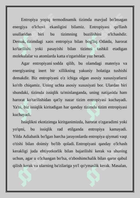 Ochiq tizimlarda entropiyaning lokal kamayishi. Dissipativ strukturalar 4