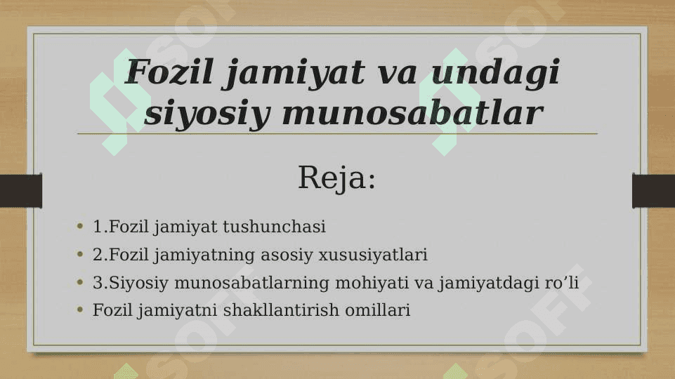 Fozil jamiyat va undagi siyosiy munosabatlar 2