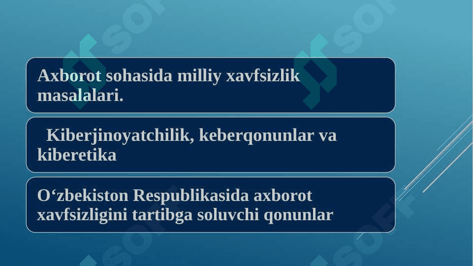 O‘zbekistondaAxborot xavfsizligining  ma’naviy- huquqiy asoslari 2