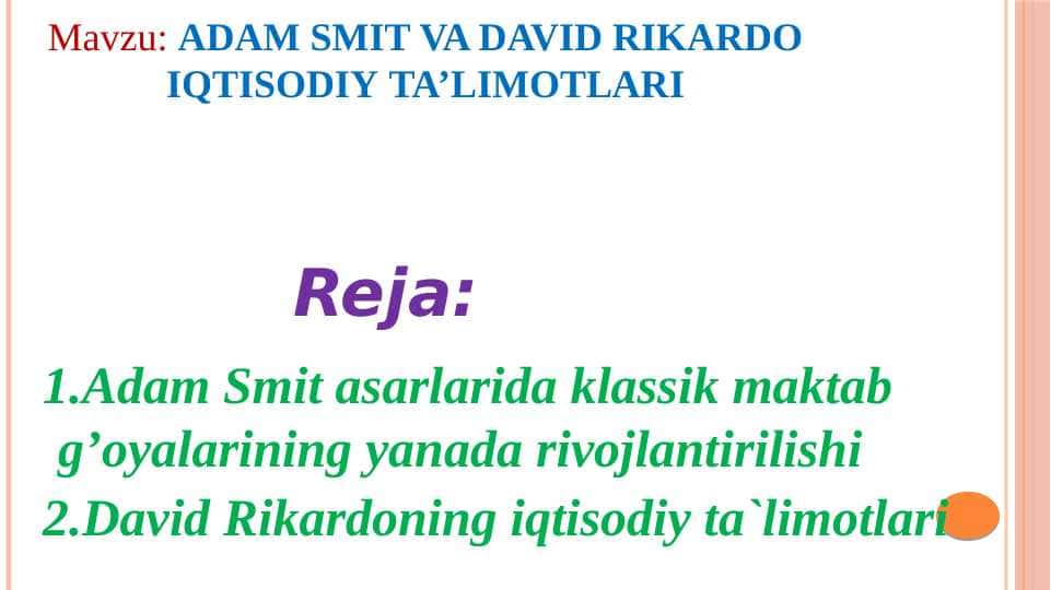 ADAM SMIT VA DAVID RIKARDO IQTISODIY TA’LIMOTLARI