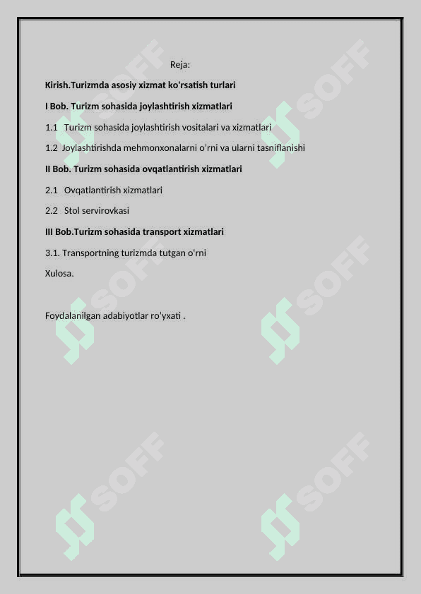 Turizm sohasida joylashtirish, ovqatlantirish, transport  xizmatlari. 2