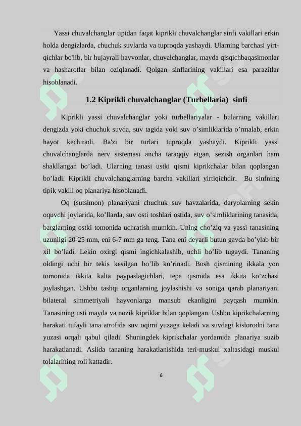 Yassi chuvalchanglarning rivojlanish sikli parazitlik hayot mahsuli. 6