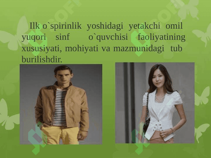 Ilk o`spirinlik va yoshlik davrining psixologik xususiyatlari 5