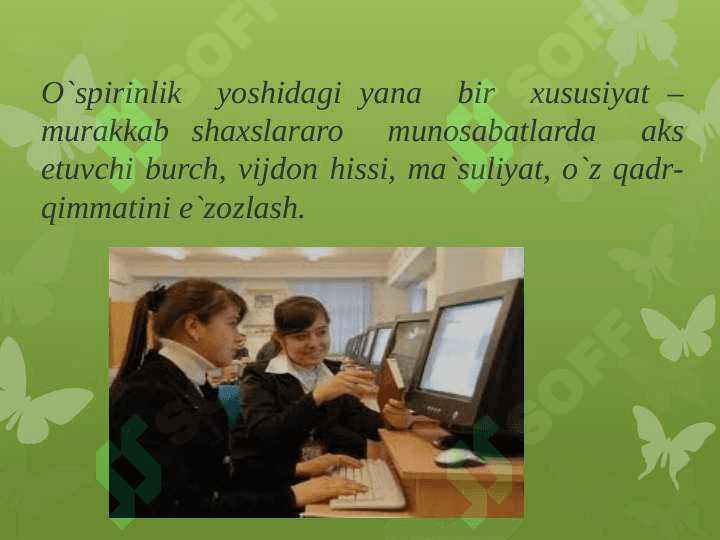 Ilk o`spirinlik va yoshlik davrining psixologik xususiyatlari 7