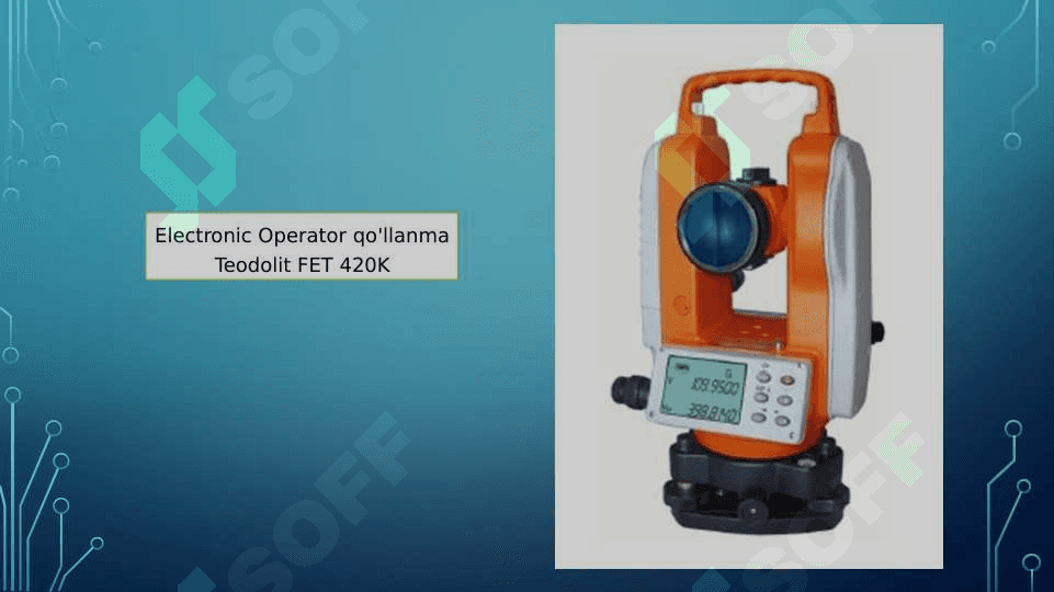 Zamonaviy elektron teodolitlar va ularning dasturiy ta’minoti. 3