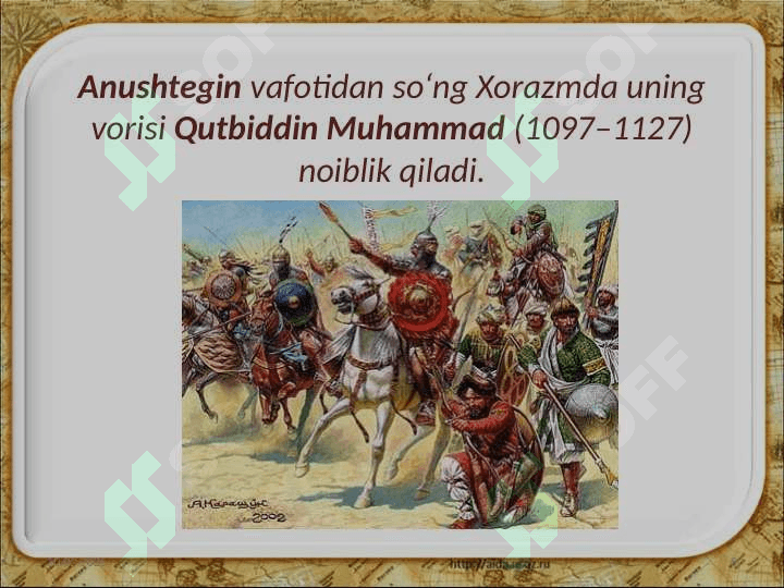 Xorazm davlati va uning yuksalishi 8