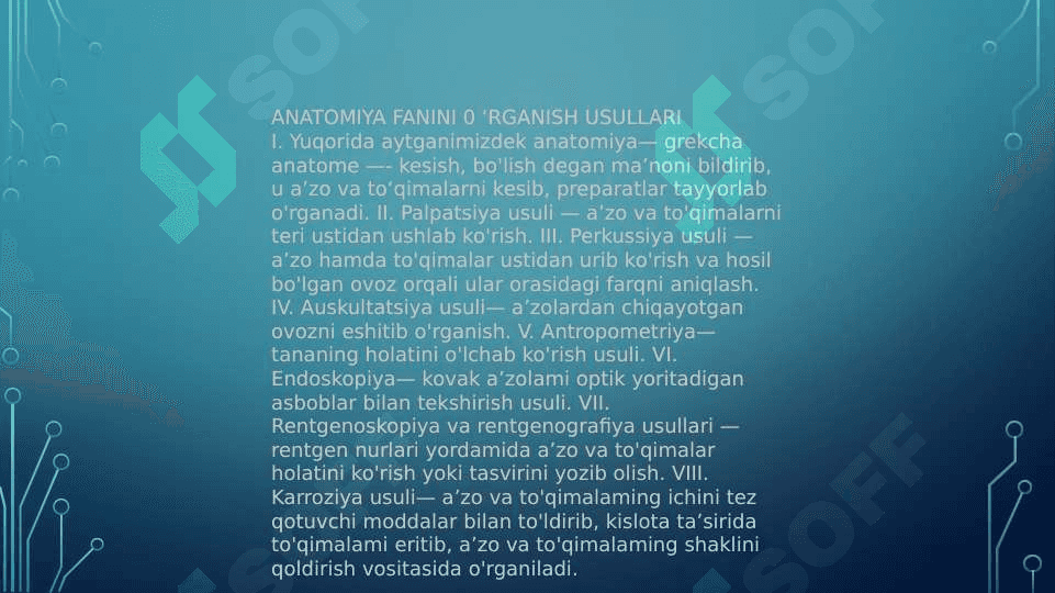ODAM ANATOMIYASI FANINING MAQSADI, PREDMETI VA VAZIFALARI 7