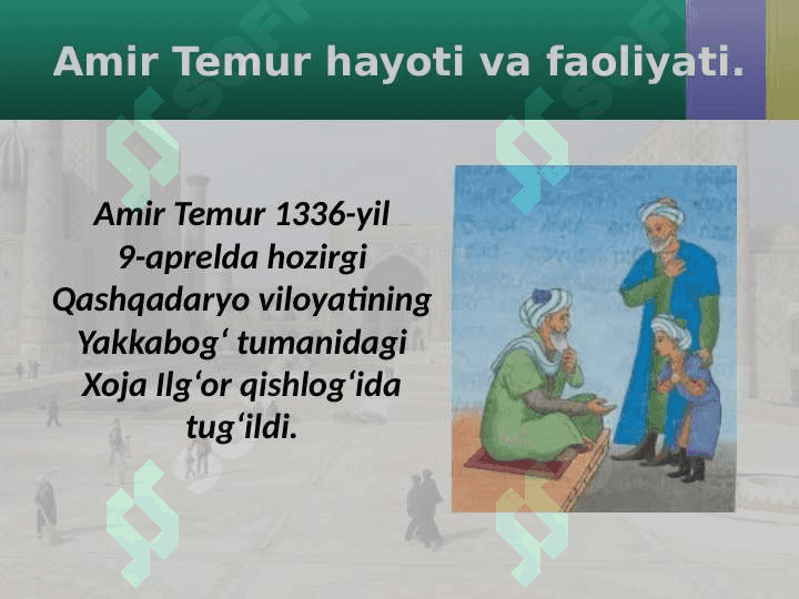Sohibqiron Amir Temur 2