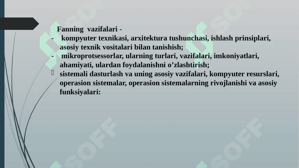 "Kompyuterning texnik va dasturiy ta’minoti” fanining maqsadi va vazifalari. Kompyuter avlodlari va ularning klassifikatsiyasi 7