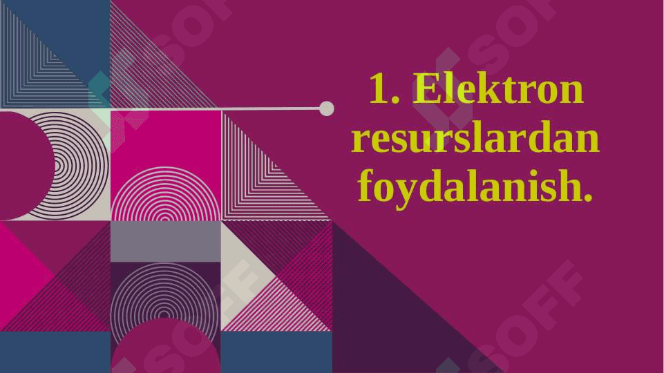 Elektron resurslarni o‘quv vositasi sifatida qo‘llash usullari. 5