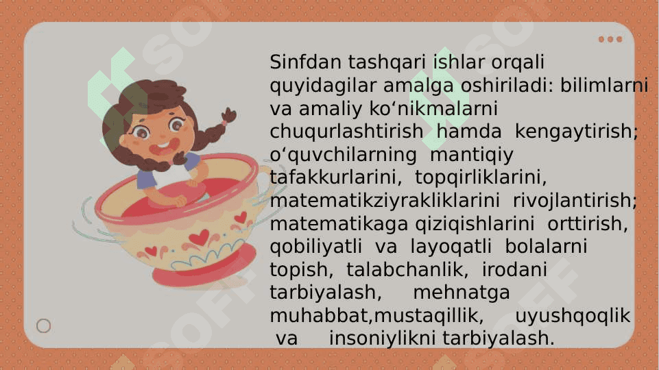 Mavzu: Boshlang‘ich sinflarda matematikadan sinfdan tashqari ishlarni tashkil etishning maqsad va vazifalari .Boshlang‘ich sinflarda matematikadan sinfdan tashqari ishlarni tashkil etish turlari 6