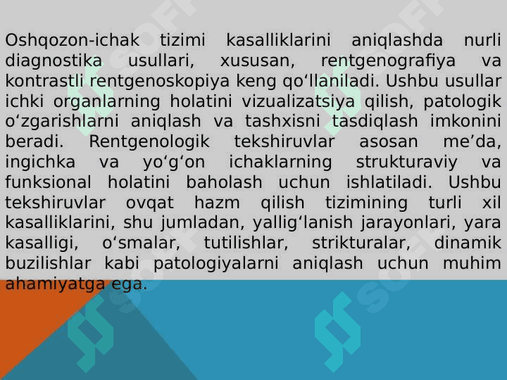 Oshqozon-ichaklarni nurli tekshirish usullari (rentgenografiya, bariy bilan rentgenoskopiya ularning afzalliklari, kamchiliklari va ko‘rsatmalar. 3