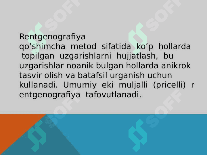 Oshqozon-ichaklarni nurli tekshirish usullari (rentgenografiya, bariy bilan rentgenoskopiya ularning afzalliklari, kamchiliklari va ko‘rsatmalar. 5
