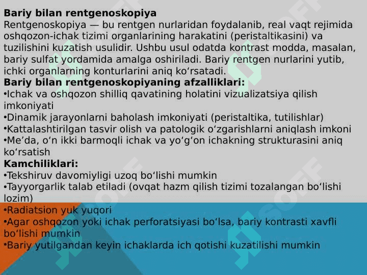Oshqozon-ichaklarni nurli tekshirish usullari (rentgenografiya, bariy bilan rentgenoskopiya ularning afzalliklari, kamchiliklari va ko‘rsatmalar. 7